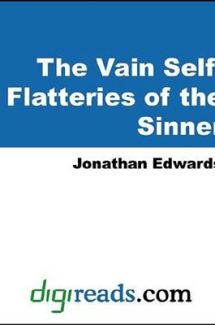 Cover of The Vain Self-Flatteries of the Sinner