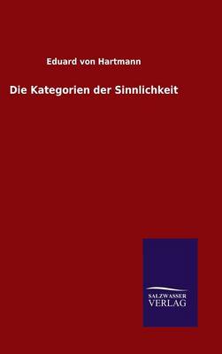 Book cover for Die Kategorien der Sinnlichkeit