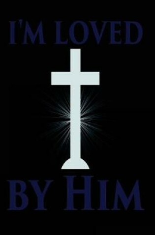 Cover of I'm Loved by Him