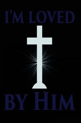 Book cover for I'm Loved by Him