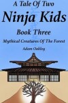 Book cover for A Tale Of Two Ninja Kids - Book Three