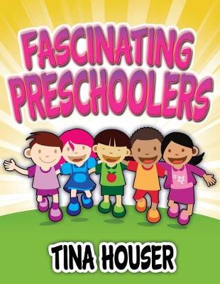 Book cover for Fascinating Pre-Schoolers