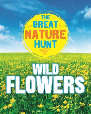 Book cover for The Great Nature Hunt: Wild Flowers