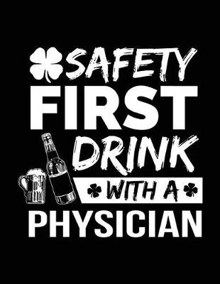 Cover of Safety First Drink With A Physician