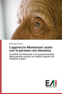 Book cover for L'approccio Montessori usato con le persone con demenza