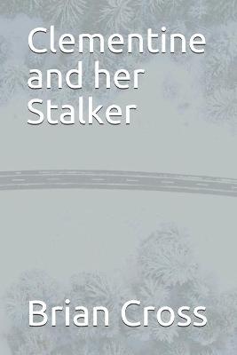 Book cover for Clementine and her Stalker