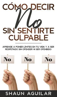 Book cover for Como Decir No Sin Sentirte Culpable