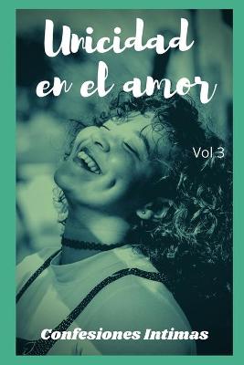Book cover for Unicidad en el amor (vol 3)