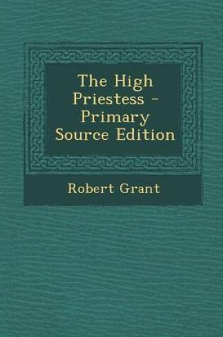 Cover of The High Priestess - Primary Source Edition