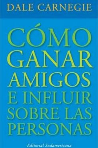 Cover of Como Ganar Amigos