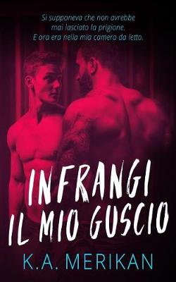 Book cover for Infrangi il mio guscio