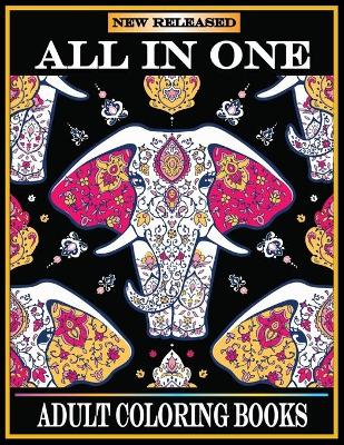 Book cover for All in One Adult Coloring Books