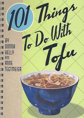 Book cover for 101 Things to Do with Tofu