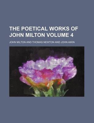 Book cover for The Poetical Works of John Milton Volume 4