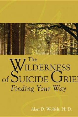 Cover of Wilderness of Suicide Grief