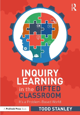 Book cover for Inquiry Learning in the Gifted Classroom