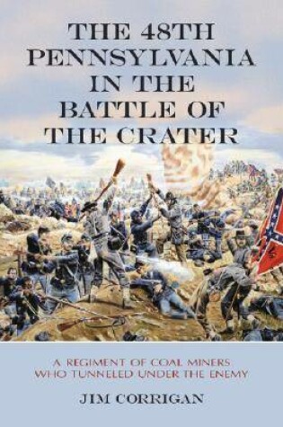 Cover of The 48th Pennsylvania in the Battle of the Crater