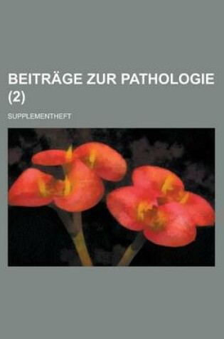 Cover of Beitrage Zur Pathologie; Supplementheft (2)