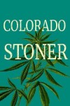 Book cover for Colorado Stoner
