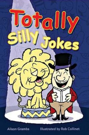 Cover of Totally Silly Jokes