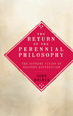 Book cover for Return Of the Perennial Philosophy: The Supreme Vision of Western Es