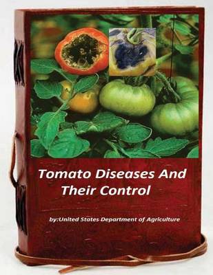 Book cover for Tomato Diseases And Their Control