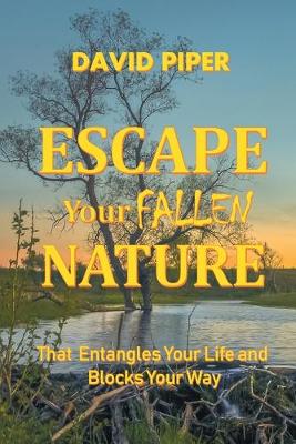 Book cover for Escape Your Fallen Nature