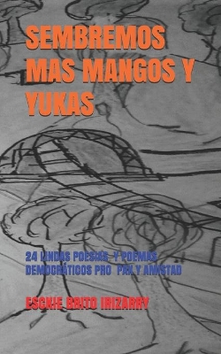 Cover of Sembremos Mas Mangos Y Yukas