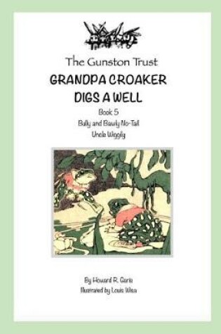 Cover of Grandpa Croaker Digs a Well