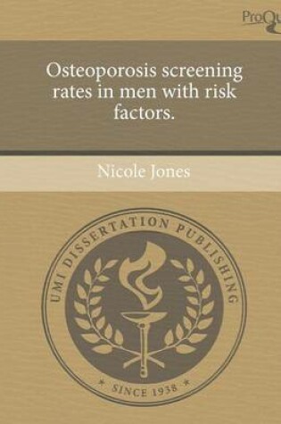 Cover of Osteoporosis Screening Rates in Men with Risk Factors