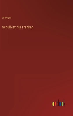 Book cover for Schulblatt für Franken