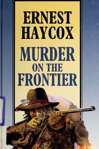Cover of Murder on the Frontier