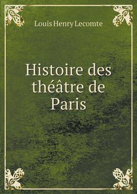 Book cover for Histoire des théâtre de Paris