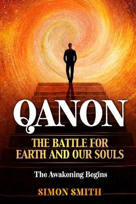 Book cover for QANON The Battle For Earth And Our Souls (2 Books in 1)