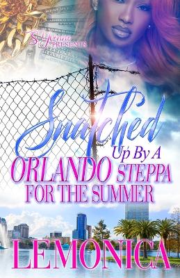 Book cover for Snatched Up By A Orlando Steppa For The Summer