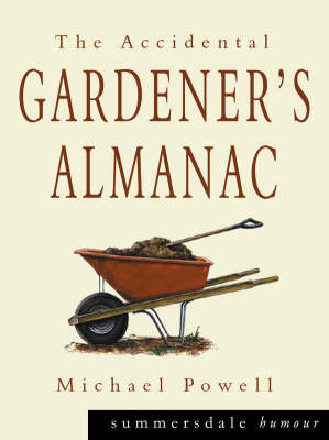 Book cover for The Accidental Gardener's Almanac