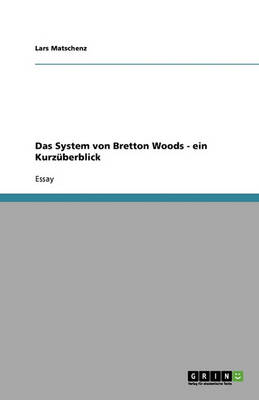 Book cover for Das System Von Bretton Woods - Ein Kurzüberblick