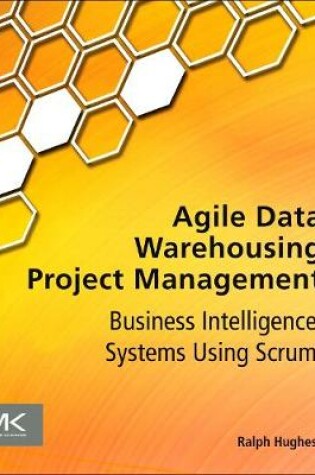 Cover of Agile Data Warehousing Project Management