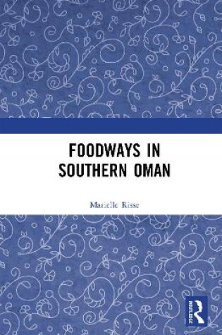 Cover of Foodways in Southern Oman