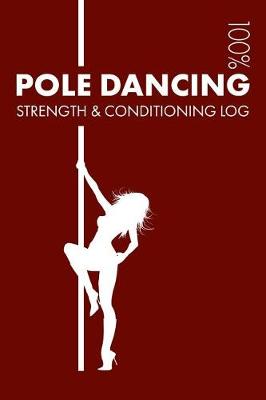 Book cover for Pole Dancing Strength and Conditioning Log