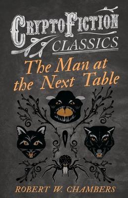 Book cover for The Man at the Next Table (Cryptofiction Classics)