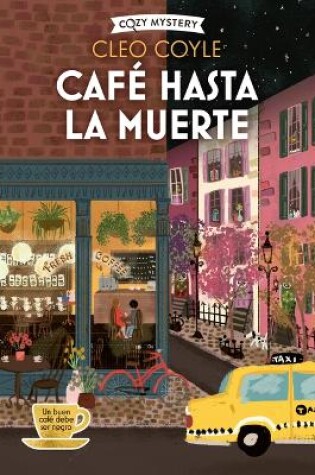 Cover of Café Hasta La Muerte / Coffee Until Death