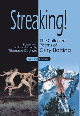 Book cover for Streaking! The Collected Poems of Gary Botting - Revised Edition