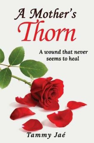 Cover of A Mother's Thorn