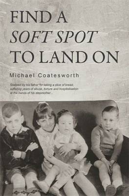 Book cover for Find a Soft Spot to Land on