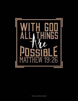 Book cover for With God All Things Are Possible - Matthew 19