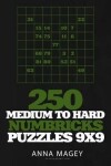 Book cover for 250 Medium to Hard Numbricks Puzzles 9x9