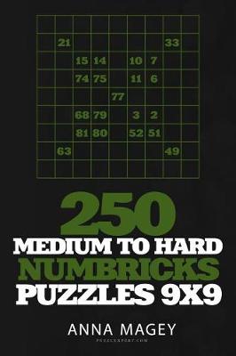 Book cover for 250 Medium to Hard Numbricks Puzzles 9x9