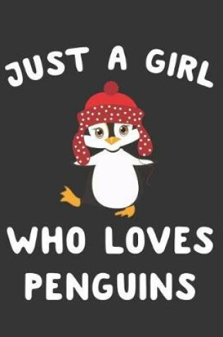 Cover of Just a Girl Who Loves Penguins