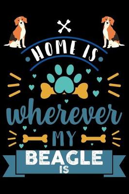 Book cover for Home Is Wherever My Beagle Is